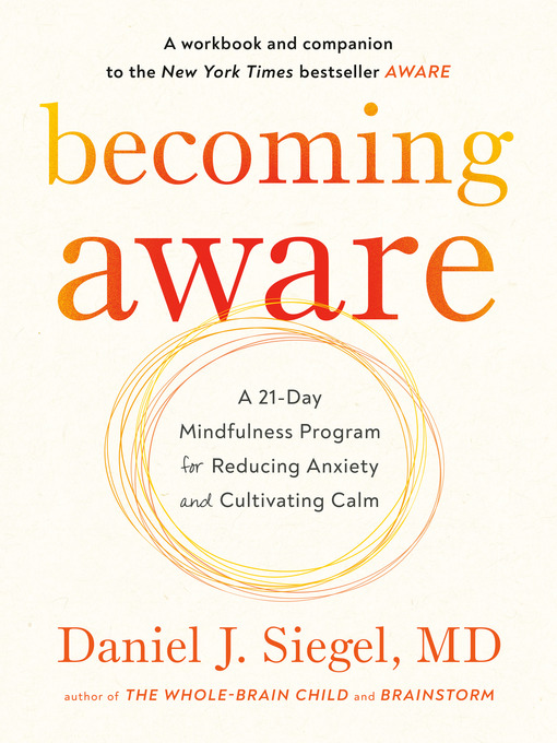 Title details for Becoming Aware by Daniel J. Siegel, MD - Wait list